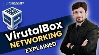 VirtualBox Networking Explained