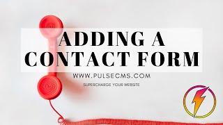 Adding a Contact Form with Pulse CMS