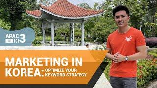 How to Optimize your Korean Keyword Strategy - #APACin3