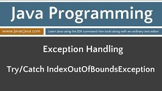 Learn Java Programming - Try/Catch IndexOutOfBoundsException Tutorial