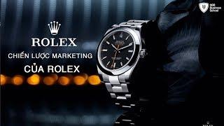 Chiến lược marketing đỉnh cao của Rolex – “ông hoàng” đồng hồ cao cấp