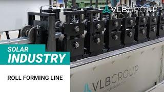 Full automatic roll forming line for solar structures