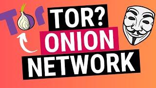 What is TOR? (The Onion Network) - Explained
