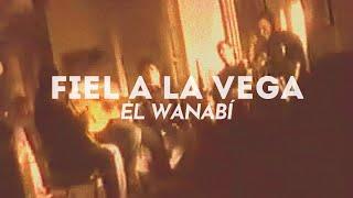 Fiel a La Vega - El Wanabi (Video Oficial)