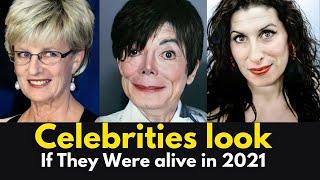 Famous Celebrities look If They Were Alive in 2021 - Famous Celebrity News