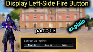 how to Display Left-Side Fire Button/Basic Controls PUBG/bgmi use explain best new feature
