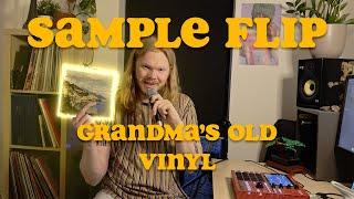 FLIPPING MY GRANDMA'S OLD VINYL INTO A BOOMBAP BEAT