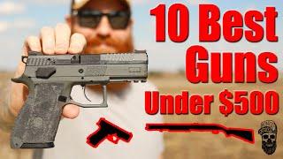 10 Best Guns Under $500