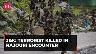 J&K: Terrorist neutralised in encounter with security forces in Rajouri