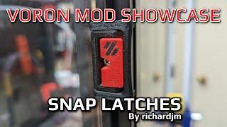 Voron Mod Showcase: Snap Latches