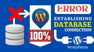 Error Establishing a Database Connection WordPress [2minute Resolved]