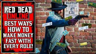 The BEST Ways To Make MONEY Fast With EVERY ROLE in Red Dead Online! (RDR2 Money Guide)