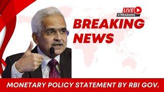 LIVE: Will "REPO RATE" Change Again? Monetary Policy Statement by Shaktikanta Das, RBI Governor LIVE