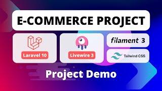 E-Commerce Project Using Laravel 10, Livewire 3, Filament 3 & Tailwind CSS | Project Demo