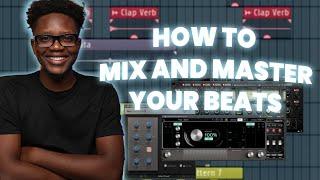 How To Mix And Master Your Beats | FL Studio Tutorial