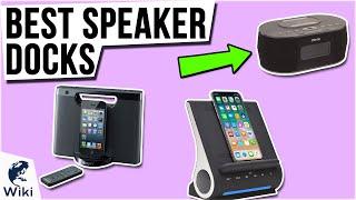 9 Best Speaker Docks 2021