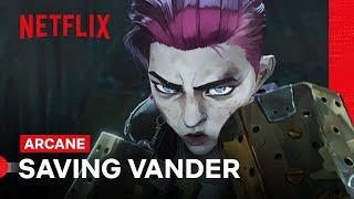 Vi Saves Vander | Arcane | Netflix