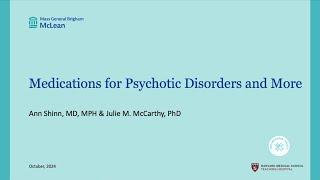 CSP 2024 Webinar 15 How to Talk about Medications for Psychotic Disorders and More