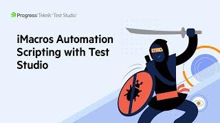 iMacros Automation Scripting with Test Studio