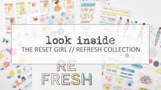 Look Inside // The Reset Girl // Refresh Collection