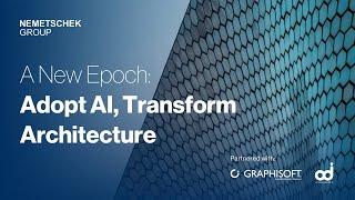 Nemetschek Group Presents - A New Epoch Adopt AI, Transform Architecture (Webinar, Oct 22, 2024)