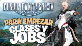 FINAL FANTASY XIV《  GUÍA RÁPIDA de CLASES Y JOBS 》 Guía de FFXIV