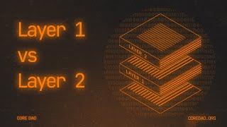 Layer 1 VS Layer 2 Explained