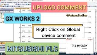 GX works2 : How to upload comment on ladder program PLC mitsubishi