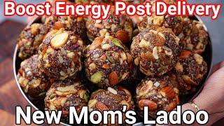 After Delivery Ladoo for Healing & Increase Breast Milk | No Sugar Snack New Mothers After Delivery
