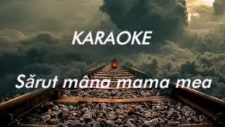 Sărut mâna mama mea (Re'm) - KARAOKE