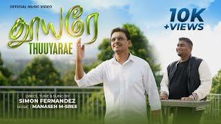 Thuuyarae | Simon Fernandez | New Christian Song 2024