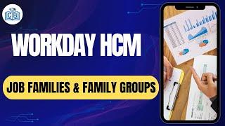 Workday Job Families and Family Groups | Workday Advanced Compensation Tutorial | Cyberbrainer