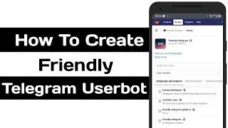 How To Create Friendly Telegram Userbot