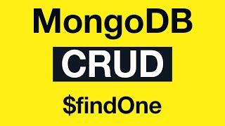 MongoDB CRUD Operations: 22 findOne