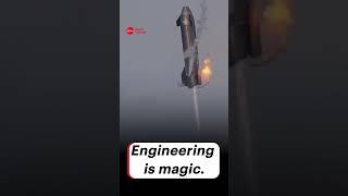 Engineering is magic.