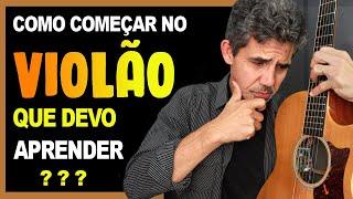 Como começar a tocar violão? O devo aprender? Aprenda já!!! Aula completa