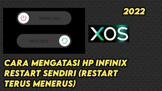 Cara Mengatasi Hp Infinix Restart Sendiri (Restart Terus Menerus)