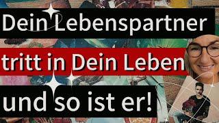 Dein Lebenspartner tritt in Dein Leben und so ist er! Tarot