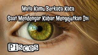 PiscesMata Kamu Berkaca Kaca Saat Mendengar Kabar Mengejutkan Ini