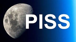 We are going to piss on the moon