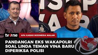 Eks Wakapolri Ogroseno: Polri Harus Bentuk Tim Khusus untuk Menguak Kasus Vina | AKIM tvOne