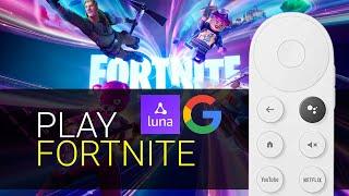 How-to Play Fortnite on Chromecast with Google TV (CCWGTV) with Amazon Luna - Free with Amazon Prime