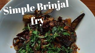 Simple Easy Brinjal Fry/ Easy recipe/Home style Cooking