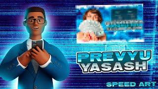 SPEED ART / PHOTOSHOPDA PREVYU YASASH