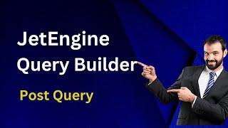 JetEngine Query Builder  || Post Query | | Part 16