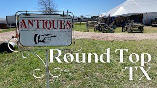 Round Top TX Spring Antique Show | Thrifting | Antiques