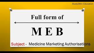 MEB ka full form | Full form of MEB in English | Subject - Board responsible for medicine marketing