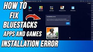 Installation error problem How to fix in bluestacks | how to fix bluestacks not installing Games