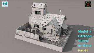 Autodesk Maya | How to Model a Cartoon House | part 1 of 2 | M#13