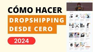 Cómo Hacer Dropshipping con AliExpress Desde Cero 2023 y 2024